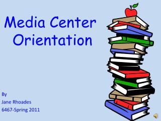 Media Center Orientation