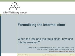 Formalizing the informal slum