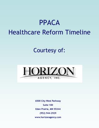 PPACA Healthcare Reform Timeline Courtesy of:
