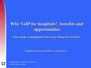 Why VoIP for hospitals?, benefits and opportunities