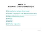 Chapter 10 Basic Video Compression Techniques