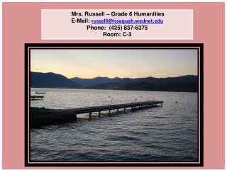 Beaver Lake Middle School Mrs . Russell Grade 6 Humanities E-Mail russelll@issaquah.wednet