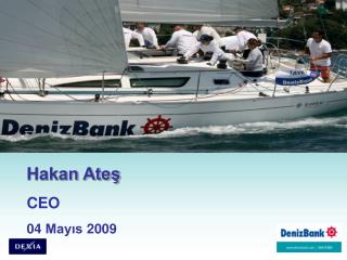 Hakan Ateş CEO 04 Mayıs 2009