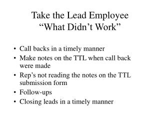 Take the Lead Employee “What Didn’t Work”