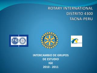 ROTARY INTERNATIONAL DISTRITO 4300 TACNA-PERU