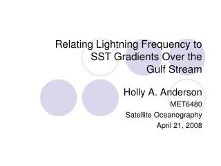 Relating Lightning Frequency to SST Gradients Over the Gulf Stream