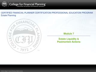 CERTIFIED FINANCIAL PLANNER CERTIFICATION PROFESSIONAL EDUCATION PROGRAM Estate Planning