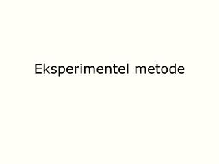 Eksperimentel metode