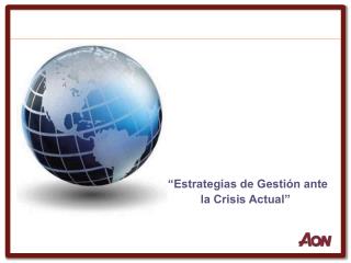 “Estrategias de Gestión ante la Crisis Actual”