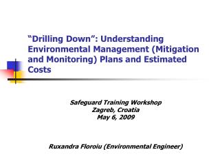 “Drilling Down”: Understanding Environmental Management (Mitigation and Monitoring) Plans and Estimated Costs