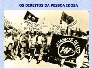 OS DIREITOS DA PESSOA IDOSA