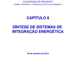 CAPÍTULO 8 SÍNTESE DE SISTEMAS DE INTEGRAÇÃO ENERGÉTICA