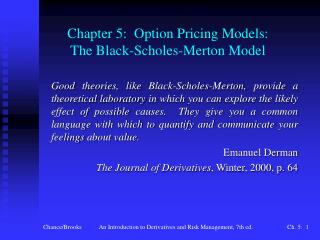 Chapter 5: Option Pricing Models: The Black-Scholes-Merton Model