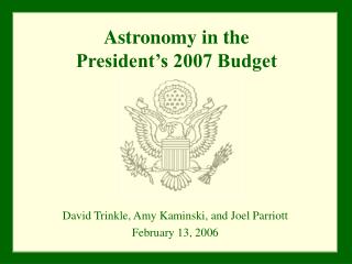Astronomy in the President’s 2007 Budget