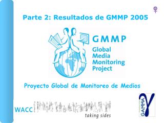 Parte 2: Resultados de GMMP 2005