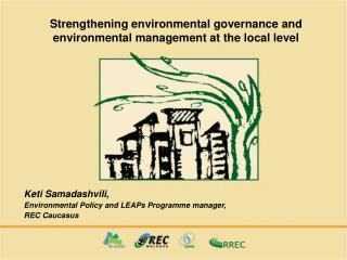 Strengthening environmental governance and environmental management at the local level