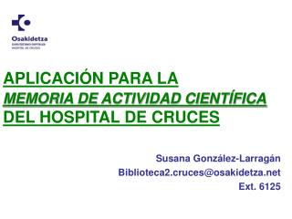 APLICACIÓN PARA LA MEMORIA DE ACTIVIDAD CIENTÍFICA DEL HOSPITAL DE CRUCES