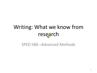Writing: What we know from research