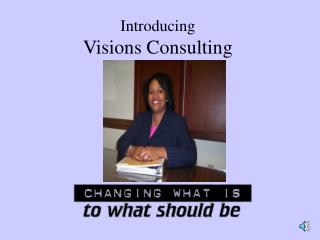 Introducing Visions Consulting