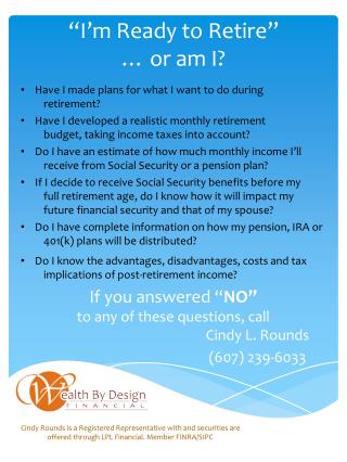 “I’m Ready to Retire” … or am I?