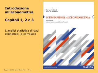 Introduzione all’econometria Capitoli 1, 2 e 3