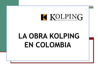 LA OBRA KOLPING EN COLOMBIA