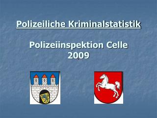 Polizeiliche Kriminalstatistik Polizeiinspektion Celle 2009