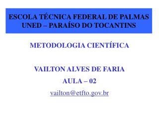 ESCOLA TÉCNICA FEDERAL DE PALMAS UNED – PARAÍSO DO TOCANTINS