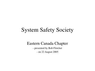 System Safety Society