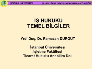İŞ HUKUKU TEMEL BİLGİLER