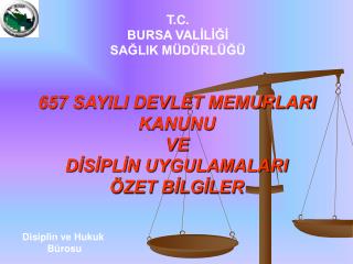 657 SAYILI DEVLET MEMURLARI KANUNU VE DİSİPLİN UYGULAMALARI ÖZET BİLGİLER