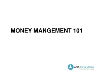 MONEY MANGEMENT 101