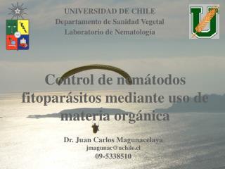 UNIVERSIDAD DE CHILE Departamento de Sanidad Vegetal Laboratorio de Nematología