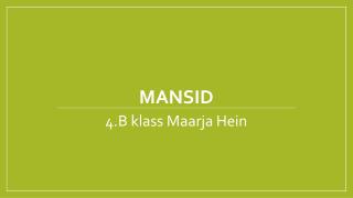 mansid