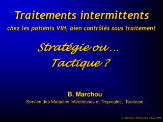 Traitements intermittents chez les patients VIH, bien contrôlés sous traitement