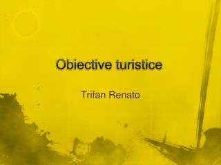 Obiective turistice