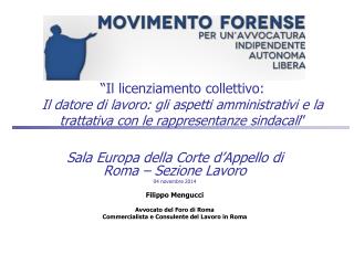 Sala Europa della Corte d’Appello di Roma – Sezione Lavoro 04 novembre 2014 Filippo Mengucci