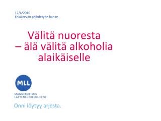 Välitä nuoresta – älä välitä alkoholia alaikäiselle