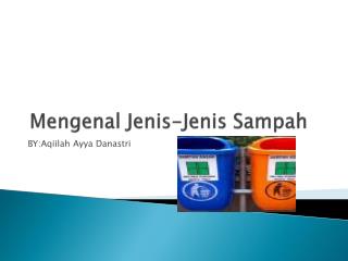 Mengenal Jenis-Jenis Sampah