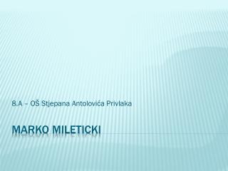 Marko Mileticki