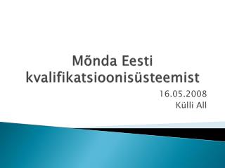 Mõnda Eesti kvalifikatsioonisüsteemist