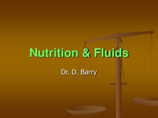 Nutrition &amp; Fluids