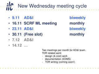 New Wednesday meeting cycle