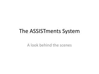 The ASSISTments System