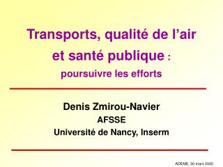 Transports, qualité de l’air et santé publique : poursuivre les efforts