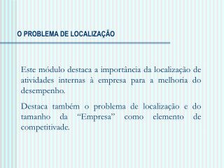 O PROBLEMA DE LOCALIZAÇÃO