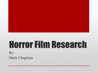 Horror Film Research