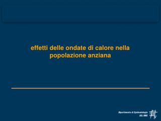 effetti delle ondate di calore nella popolazione anziana