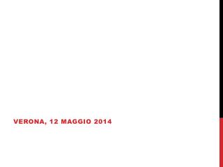 Verona, 12 maggio 2014