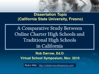 Rob Darrow, Ed.D . Virtual School Symposium, Nov. 2010